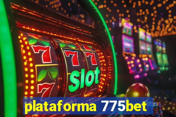 plataforma 775bet